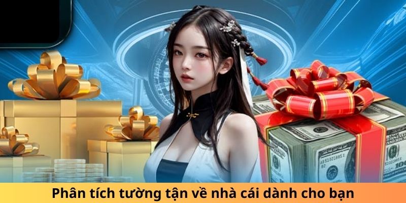 Phân tích tường tận về nhà cái dành cho bạn